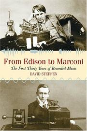 Cover of: From Edison to Marconi: The First Thirty Years of Recorded Music