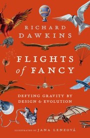 Cover of: Flights of Fancy: Defying Gravity by Design and Evolution