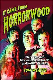 Cover of: It came from Horrorwood: interviews with moviemakers in the SF and horror tradition