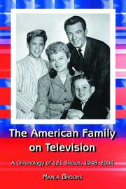 Cover of: The American family on television: a chronology of 121 shows, 1948-2004