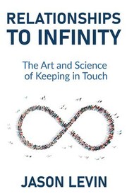 Cover of: Relationships to Infinity: The Art and Science of Keeping in Touch