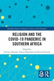 Cover of: Religion and the Covid-19 Pandemic in Southern Africa