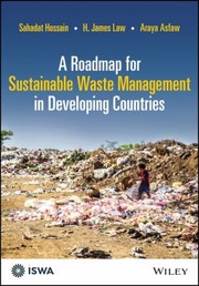 Cover of: Waste Crisis: Roadmap for Sustainable Waste Management in Developing Countries