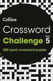 Cover of: Crossword Challenge Book 5: 200 Quick Crossword Puzzles