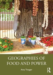 Cover of: Geographies of Food and Power