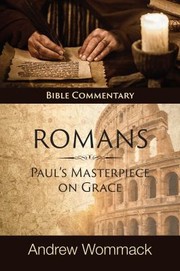 Cover of: Roman's : Paul's Masterpiece on Grace: Bible Commentary