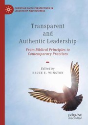 Front cover of Transparent and Authentic Leadership by Bruce E. Winston
