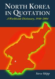 Cover of: North Korea In Quotation: A Worldwide Treasury, 1948-2004