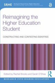 Cover of: Reimagining the Higher Education Student by Rachel Brooks, Sarah O'Shea, Rachel Brooks, Sarah O'Shea