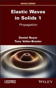 Cover of: Elastic Waves in Solids 1: Propagation