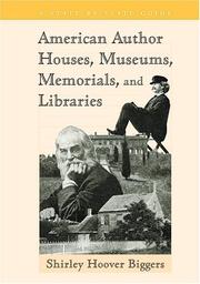 Cover of: American Author Houses, Museums, Memorials, And Libraries: A State-by-state Guide (State-By-State Guides)