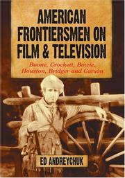American frontiersmen on film and television by Ed Andreychuk