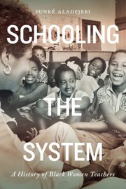 Cover of: Schooling the System by Funké Aladejebi