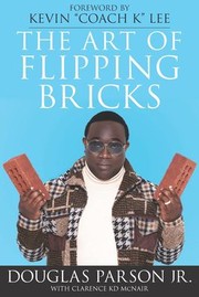 Art of Flipping Bricks by Parson, Douglas, Jr., Clarence McNair