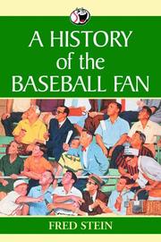 Cover of: A History Of The Baseball Fan