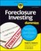 Cover of: Foreclosure Investing for Dummies