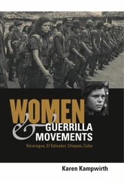 Cover of: Women and Guerrilla Movements: Nicaragua, el Salvador, Chiapas, Cuba