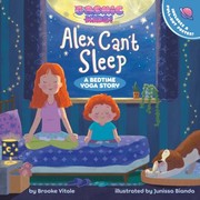 Cover of: Alex Can't Sleep: A Cosmic Kids Bedtime Yoga Story
