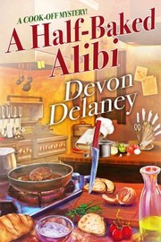 Front cover of Half-Baked Alibi by Devon Delaney