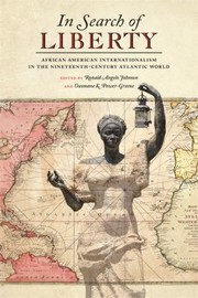 Cover of: In Search of Liberty: African American Internationalism in the Nineteenth-Century Atlantic World