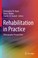 Cover of: Rehabilitation in Practice