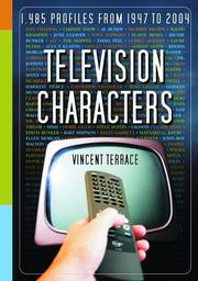 Cover of: Television characters by Vincent Terrace