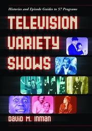 Cover of: Television variety shows: histories and episode guides to 57 programs