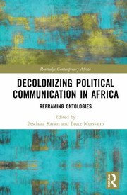 Cover of: Decolonisation in African Political Communication: Reframing Ontologies