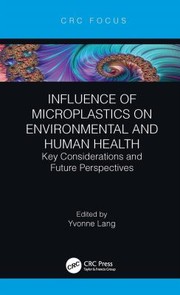 Influence of Microplastics on Environmental and Human Health by Yvonne Lang