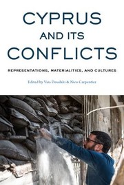 Cover of: Cyprus and Its Conflicts: Representations, Materialities, and Cultures