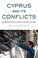 Cover of: Cyprus and Its Conflicts