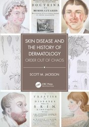 Cover of: Skin Disease and the History of Dermatology: Order Out of Chaos