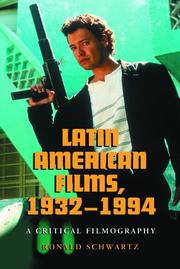 Cover of: Latin American films, 1932-1994 by Ronald Schwartz