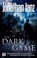 Cover of: Dark Game