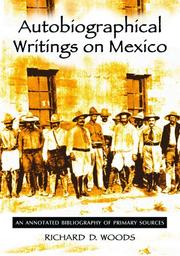 Cover of: Autobiographical writings on Mexico: an annotated bibliography of primary sources