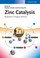 Cover of: Zinc Catalysis