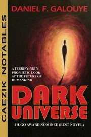 Cover of: Dark Universe by Daniel F. Galouye, Daniel F. Galouye