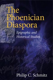 Cover of: The Phoenician Diaspora: Epigraphic and Historical Studies