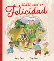 Cover of: Donde Vive la Felicidad by Barry Timms, Greg Abbott