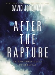 Cover of: After the Rapture: An End Times Guide to Survival