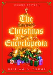 The Christmas encyclopedia by William D. Crump