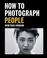 Cover of: How to Photograph People