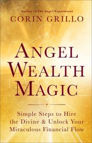 Angel Wealth Magic by Corin Grillo