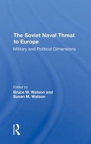 Cover of: Soviet Naval Threat to Europe: Military and Political Dimensions