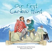 Cover of: Our First Caribou Hunt