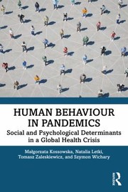 Cover of: Human Behaviour in Pandemics: Social and Psychological Determinants in a Global Health Crisis