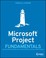 Cover of: Microsoft Project 365 Fundamentals