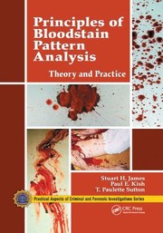 Cover of: Principles of Bloodstain Pattern Analysis