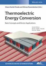 Cover of: Thermoelectric Energy Conversion: Basic Concepts and Device Applications