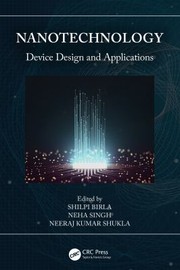 Cover of: Nanotechnology: Device Design and Applications